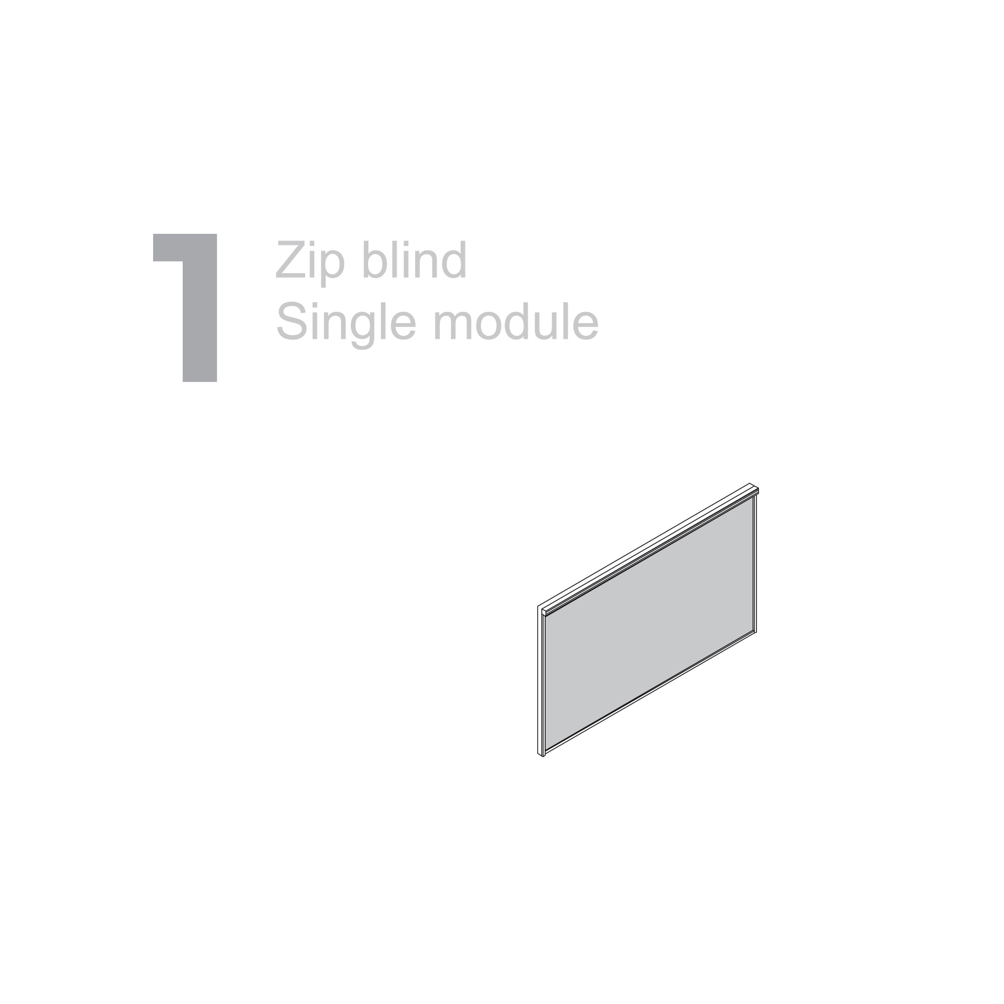 Zip Blind Configuration 1
